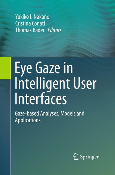 bokomslag Eye Gaze in Intelligent User Interfaces