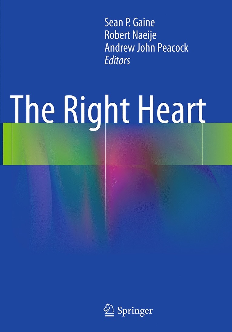 Sean P. Gaine, Robert Naeije, Andrew John Peacock - Right Heart, Häftad