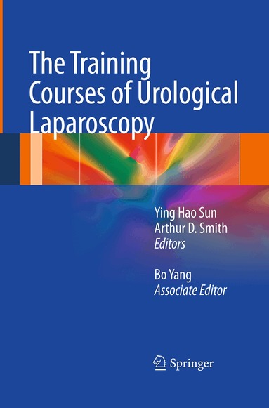 Shancheng Ren, Arthur D. Smith, Bo Yang - Training Courses of Urological Laparoscopy, Häftad