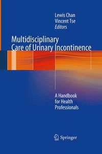 bokomslag Multidisciplinary Care of Urinary Incontinence