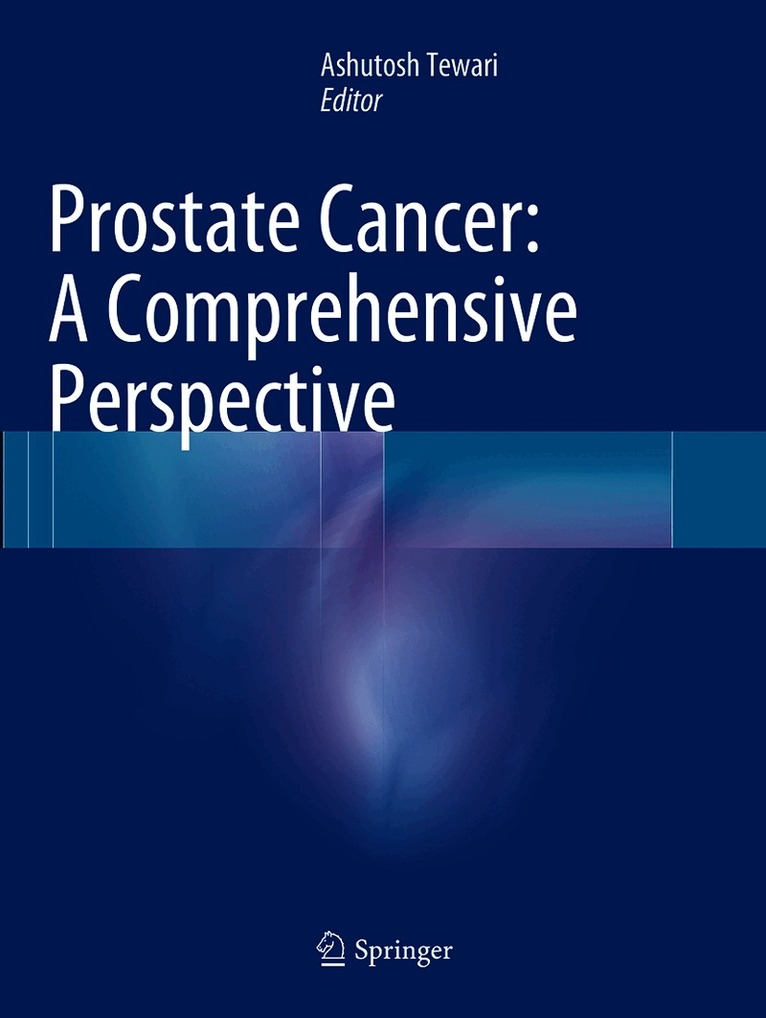 Prostate Cancer: A Comprehensive Perspective