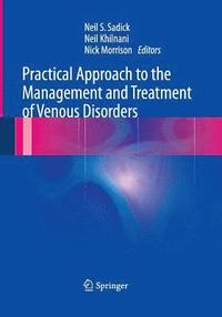 bokomslag Practical Approach to the Management and Treatment of Venous Disorders
