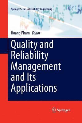 Quality and Reliability Management and Its Applications 1