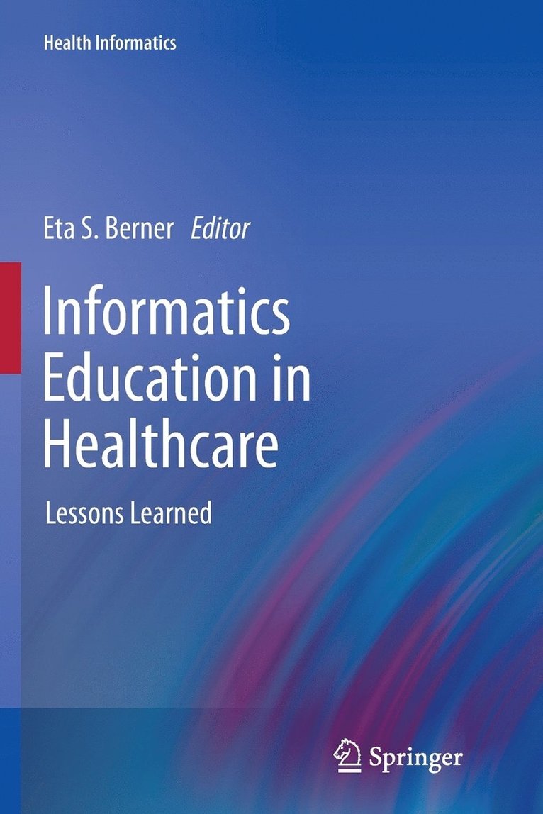 Informatics Education in Healthcare