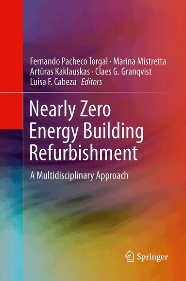 Fernando Pacheco Torgal, Marina Mistretta, Artūras Kaklauskas, Claes G. Granqvist, Luisa F. Cabeza - Nearly Zero Energy Building Refurbishment, Häftad