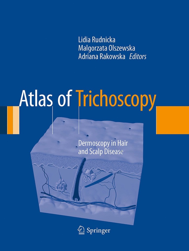 Lidia Rudnicka, Malgorzata Olszewska, Adriana Rakowska - Atlas of Trichoscopy, Häftad