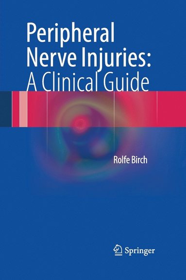 bokomslag Peripheral Nerve Injuries: A Clinical Guide