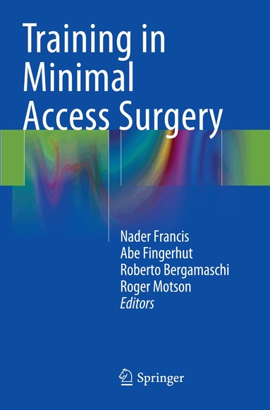 Nader Francis, Abe Fingerhut, Roberto Bergamaschi, Roger Motson - Training in Minimal Access Surgery, Häftad