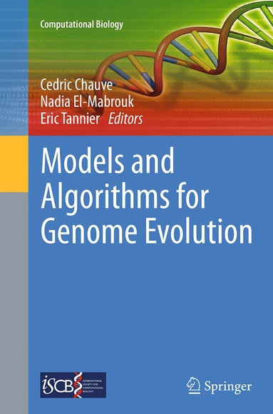 Cedric Chauve, Nadia El-Mabrouk, Eric Tannier - Models and Algorithms for Genome Evolution, Häftad