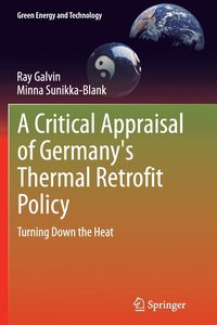bokomslag A Critical Appraisal of Germany's Thermal Retrofit Policy