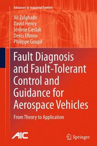 bokomslag Fault Diagnosis and Fault-Tolerant Control and Guidance for Aerospace Vehicles