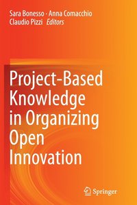 bokomslag Project-Based Knowledge in Organizing Open Innovation