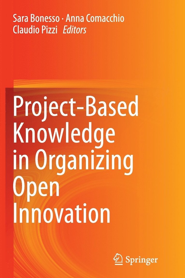 Project-Based Knowledge in Organizing Open Innovation 1