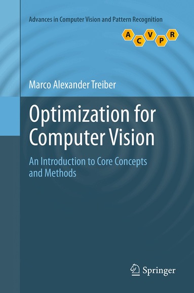 Marco Alexander Treiber - Optimization for Computer Vision, Häftad