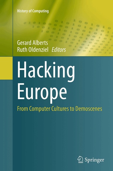Gerard Alberts, Ruth Oldenziel - Hacking Europe, Häftad