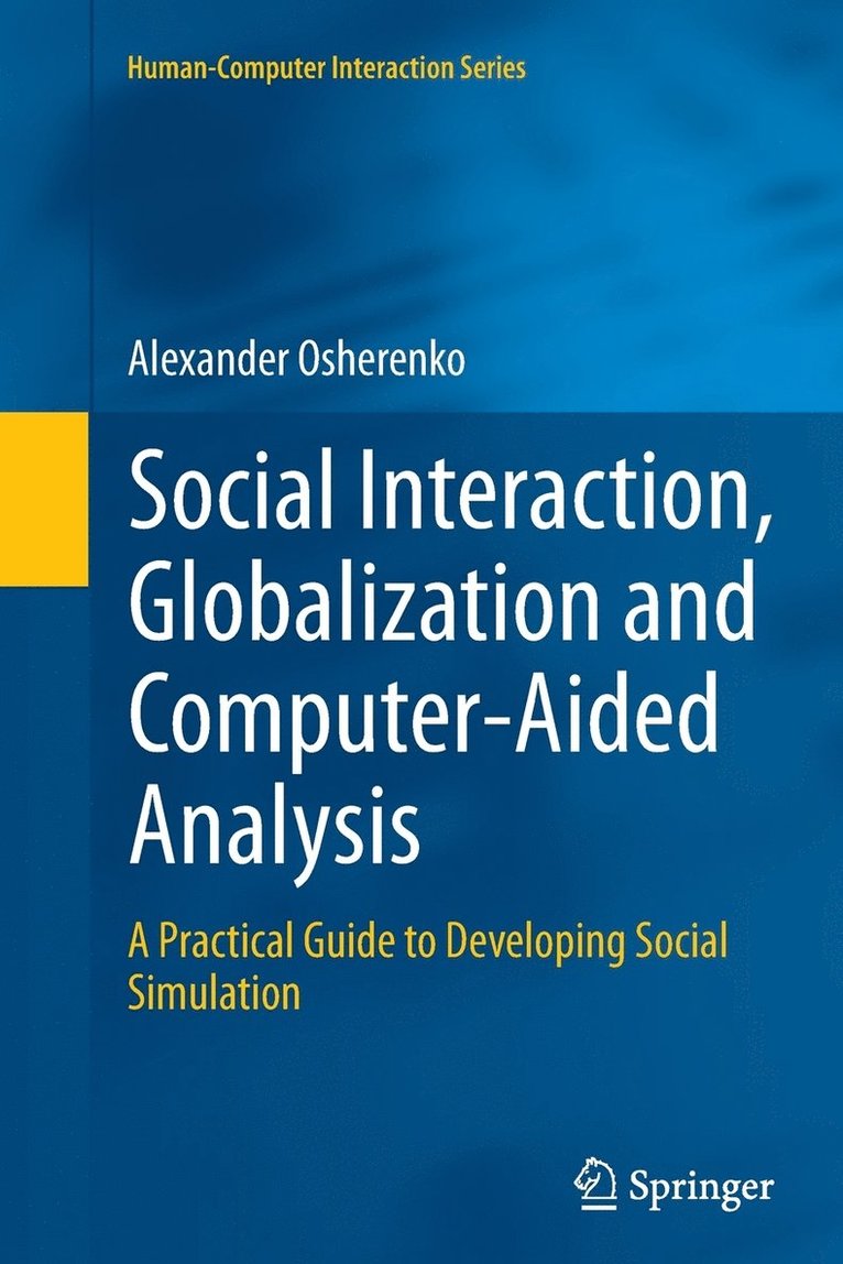 Social Interaction, Globalization and Computer-Aided Analysis 1