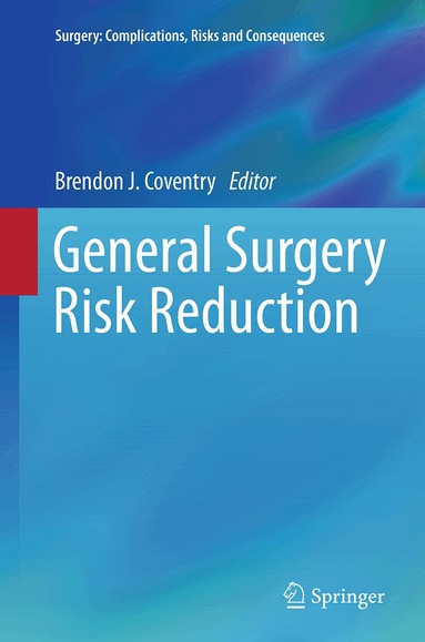 Brendon J. Coventry - General Surgery Risk Reduction, Häftad
