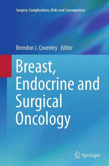 Brendon J. Coventry - Breast, Endocrine and Surgical Oncology, Häftad