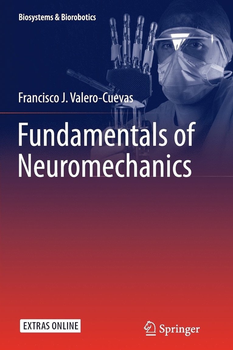 Francisco J. Valero-Cuevas - Fundamentals of Neuromechanics, Häftad