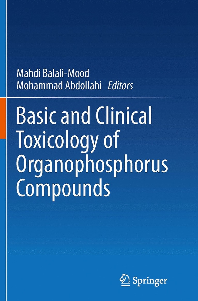 Basic and Clinical Toxicology of Organophosphorus Compounds