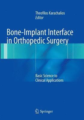 bokomslag Bone-Implant Interface in Orthopedic Surgery