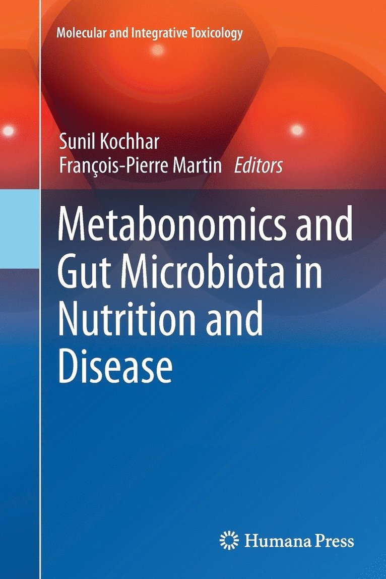 Metabonomics and Gut Microbiota in Nutrition and Disease 1