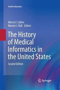 bokomslag The History of Medical Informatics in the United States
