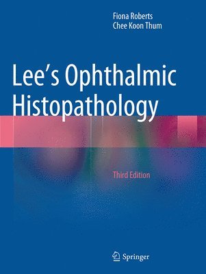 bokomslag Lee's Ophthalmic Histopathology