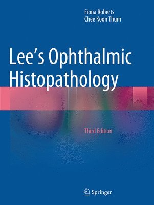 bokomslag Lee's Ophthalmic Histopathology