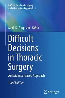 Difficult Decisions in Thoracic Surgery