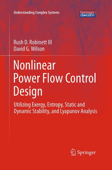 Rush D. Robinett III, David G. Wilson - Nonlinear Power Flow Control Design, Häftad