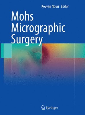 bokomslag Mohs Micrographic Surgery