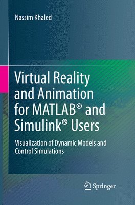 bokomslag Virtual Reality and Animation for MATLAB and Simulink Users