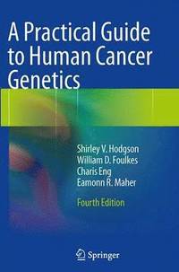 bokomslag A Practical Guide to Human Cancer Genetics