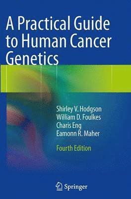 A Practical Guide to Human Cancer Genetics 1
