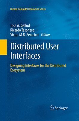 José A. Gallud, Ricardo Tesoriero, Victor M.R. Penichet, José a. Gallud - Distributed User Interfaces, Häftad
