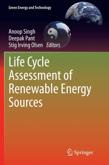 Anoop Singh, Deepak Pant, Stig Irving Olsen - Life Cycle Assessment of Renewable Energy Sources, Häftad