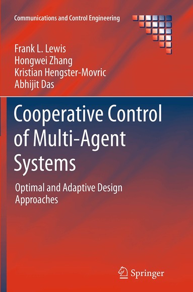 Frank L. Lewis, Hongwei Zhang, Kristian Hengster-Movric, Abhijit Das - Cooperative Control of Multi-Agent Systems, Häftad