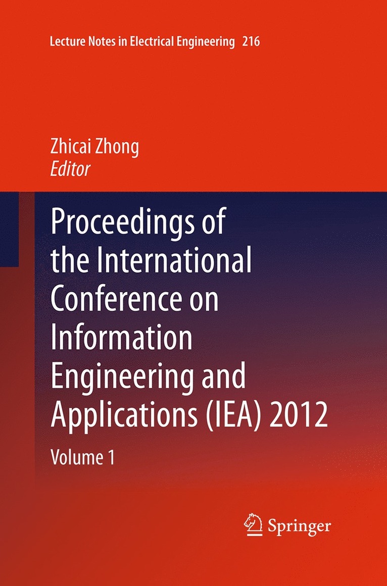 Zhicai Zhong - Proceedings of the International Conference on Information Engineering and Applications (IEA) 2012, Häftad