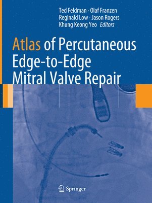 bokomslag Atlas of Percutaneous Edge-to-Edge Mitral Valve Repair