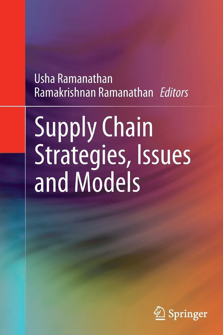 Supply Chain Strategies, Issues and Models 1