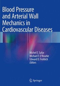 bokomslag Blood Pressure and Arterial Wall Mechanics in Cardiovascular Diseases