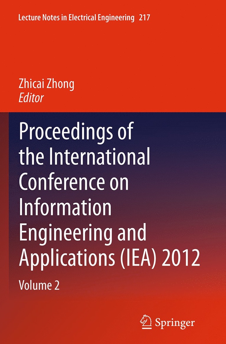 Zhicai Zhong - Proceedings of the International Conference on Information Engineering and Applications (IEA) 2012, Häftad