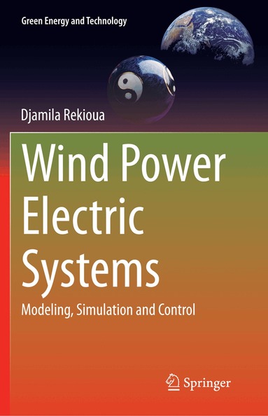 Djamila Rekioua - Wind Power Electric Systems, Häftad