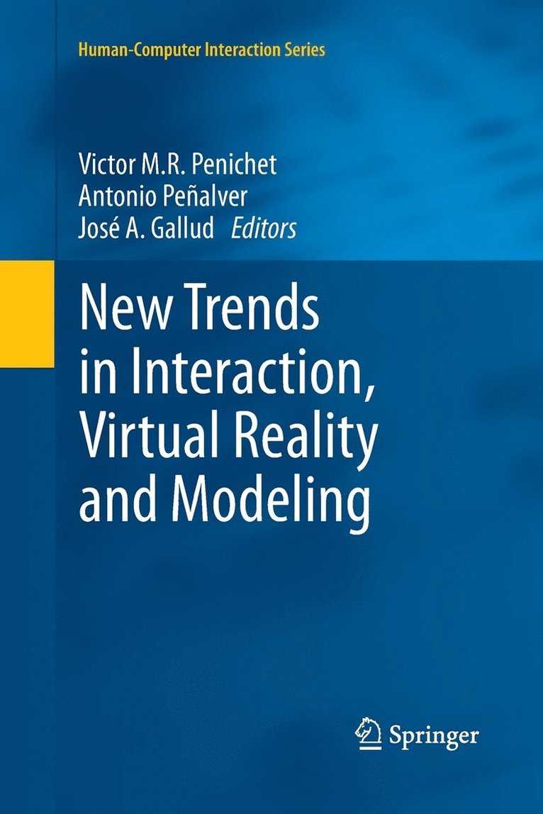 Victor M.R. Penichet, Antonio Peñalver, José A. Gallud, Victor M. R. Penichet - New Trends in Interaction, Virtual Reality and Modeling, Häftad
