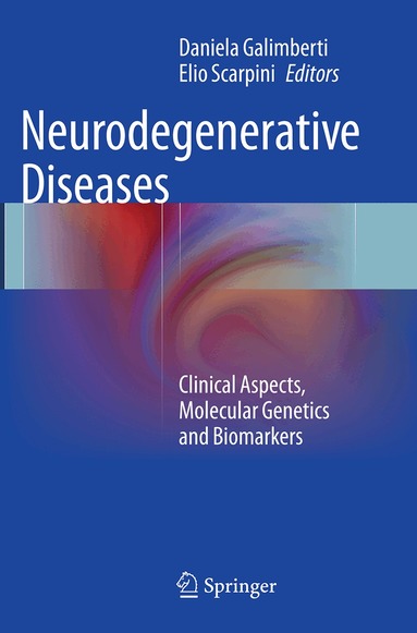 Daniela Galimberti, Elio Scarpini - Neurodegenerative Diseases, Häftad
