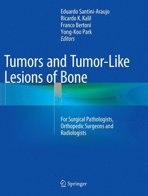 Tumors and Tumor-Like Lesions of Bone 1