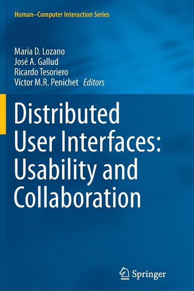 bokomslag Distributed User Interfaces: Usability and Collaboration