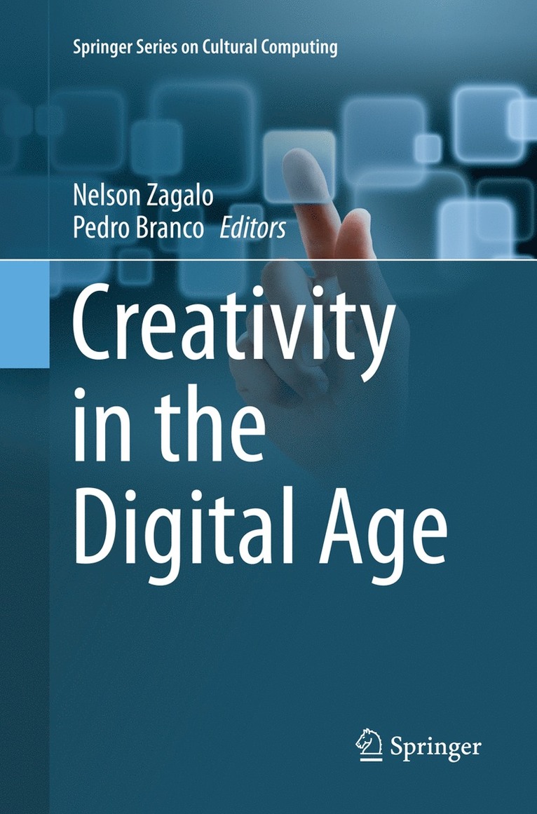 Nelson Zagalo, Pedro Branco - Creativity in the Digital Age, Häftad