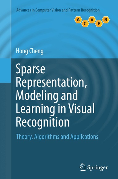 Hong Cheng - Sparse Representation, Modeling and Learning in Visual Recognition, Häftad